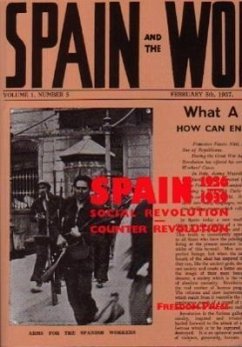 Spain 1936-1939: Social Revolution and Counter Revolution
