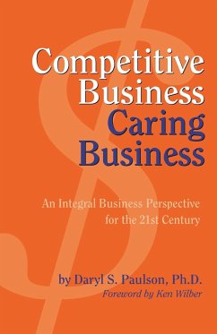 Competitive Business, Caring Business - Paulson, Daryl S.