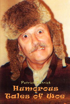 Humorous Tales of Woe - Patrick, Patrick