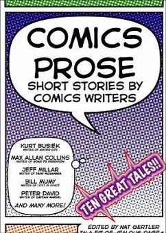 Comics Prose - Collins, Max Allan; Busiek, Kurt; David, Peter; Mumy, Bill; Millar, Jeff; Gertler, Nat