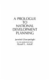 A Prologue to National Development Planning A Prologue to National Development Planning