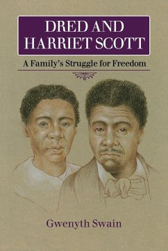 Dred and Harriet Scott - Swain, Gwenyth