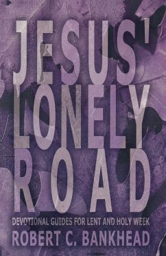 Jesus Lonely Road - Bankhead, Robert C.