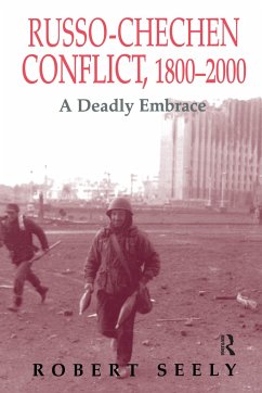 The Russian-Chechen Conflict 1800-2000 - Seely, Robert