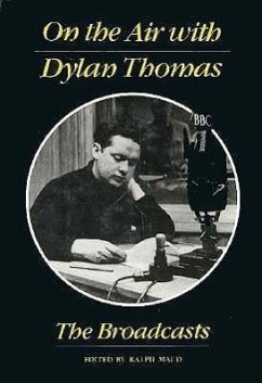 On the Air with Dylan Thomas: The Broadcasts - Thomas, Dylan