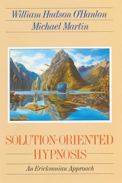 Solution-Oriented Hypnosis - O'Hanlon, William Hudson; O'Hanlon, Bill