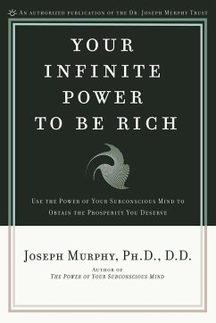 Your Infinite Power to Be Rich - Murphy, Joseph