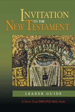 Invitation to the New Testament: Leader Guide