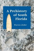 A Prehistory of South Florida A Prehistory of South Florida