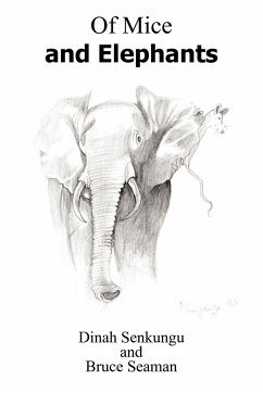 Of Mice and Elephants - Senkungu, Dinah; Seaman, Bruce