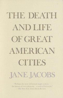 The Death and Life of Great American Cities - Jacobs, Jane