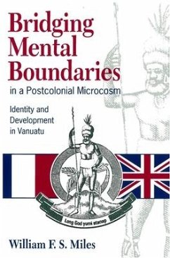 Bridging Mental Boundaries in a Postcolonial Microcosm - Miles, William F S