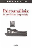 Psicoanálisis : la profesión imposible