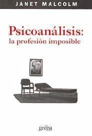 Psicoanálisis : la profesión imposible - Malcolm, Janet