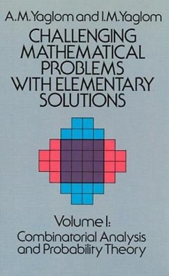 Challenging Mathematical Problems with Elementary Solutions, Vol. I - Yaglom, A M; Yaglom, I M