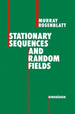 Stationary Sequences and Random Fields - Rosenblatt, Murray