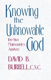 Knowing the Unknowable God