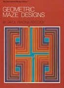 Geometric Maze Designs - Adcock, Carol P.