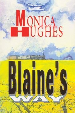 Blaine's Way - Hughes, Monica