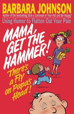 Cover Mama Get the Hammer! There's a Fly on Papa's Head!