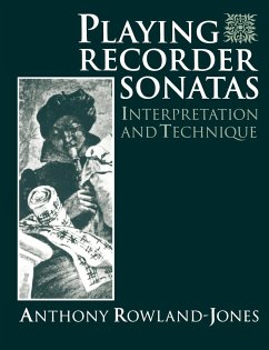 Playing Recorder Sonatas - Rowland-Jones, Anthony