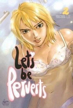 Let's Be Perverts Volume 2 - Lee, Youjung