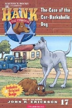 The Case of the Car-Barkaholic Dog - Erickson, John R.