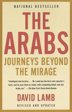 The Arabs: Journeys Beyond the Mirage - Lamb, David