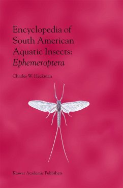 Encyclopedia of South American Aquatic Insects: Ephemeroptera - Heckman, Charles W.