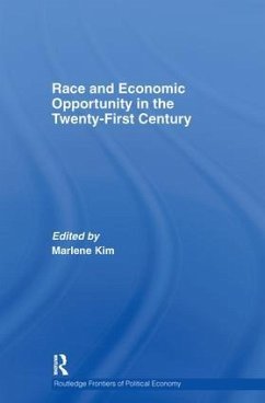 Race and Economic Opportunity in the Twenty-First Century - Kim, Marlene