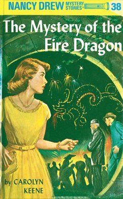 Nancy Drew 38: The Mystery of the Fire Dragon - Keene, Carolyn