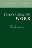 Transforming Work, Second Edition