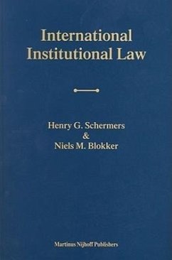 International Institutional Law: Unity Within Diversity Fourth Edition - Schermers, Henry G.; Schermers, H. G.; Blokker, N. M.