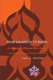 From Karamzin to Bunin: An Anthology of Russian Short Stories From Karamzin to Bunin: An Anthology of Russian Short Stories