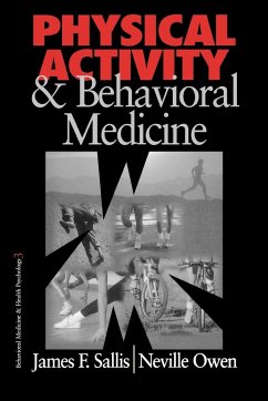 Physical Activity and Behavioral Medicine - Sallis, James; Owen, Neville; Sallis, Edward