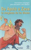 De Apolo a Zeus : la venganza de los dioses