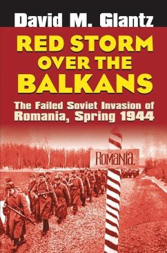 Red Storm Over the Balkans - Glantz, David M.
