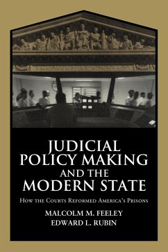 Judicial Policy Making and the Modern State - Rubin, Edward L.; Feeley, Malcolm M.