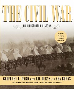 The Civil War: An Illustrated History - Ward, Geoffrey C.; Burns, Ric; Burns, Kenneth