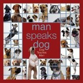 Man Speaks Dog: Dog Teaches Man