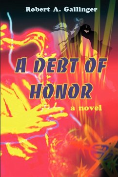 A Debt of Honor - Gallinger, Robert A