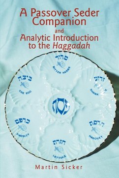 A Passover Seder Companion and Analytic Introduction to the Haggadah - Sicker, Martin