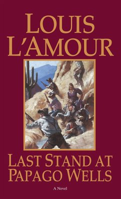 Last Stand at Papago Wells - L'Amour, Louis