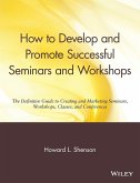 How to Develop and Promote Successful Seminars and Workshops