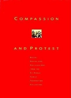 Compassion and Protest: Recent Social and Political Art from Eli Broad Family Foundation Collection - Danoff, I. Michael