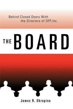 The Board Behind Closed Doors with - Ukropina, James R.