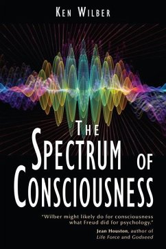 The Spectrum of Consciousness - Wilber, Ken