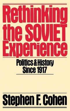 Rethinking the Soviet Experience - Cohen, Stephen F