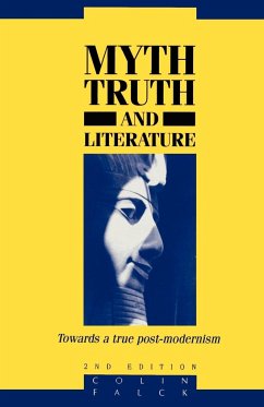 Myth, Truth, and Literature - Falck, Colin