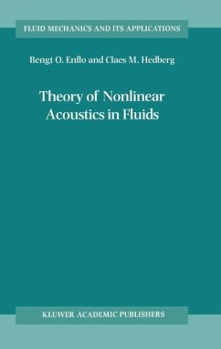 Theory of Nonlinear Acoustics in Fluids - Enflo, B.O.;Hedberg, C.M.
